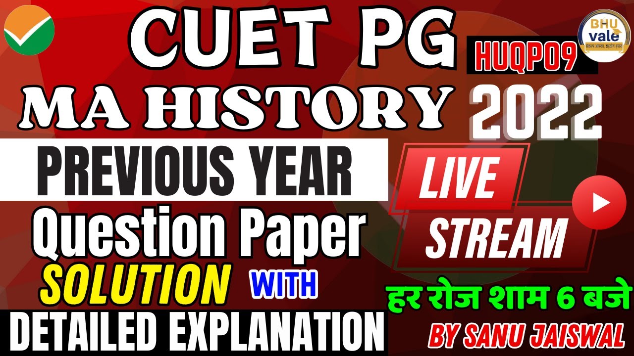 CUET PG HISTORY | 2022 PYQ Question Analysis with Detailed Explantion by Sanu Jaiswal | #cuet #pyq