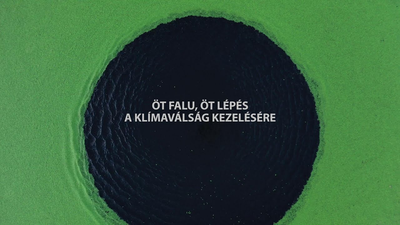 &Ouml;t falu, &ouml;t l&eacute;p&eacute;s a kl&iacute;mav&aacute;ls&aacute;g kezel&eacute;s&eacute;re // 5 settlements, 5 steps to tackle the climate crisis