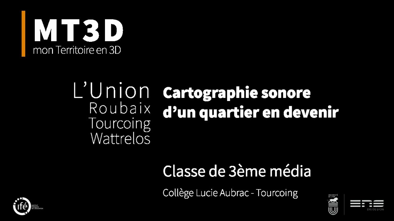 Cartographie Sonore d'un quartier en devenir : L'Union - Roubaix, Tourcoing & Wattrelos
