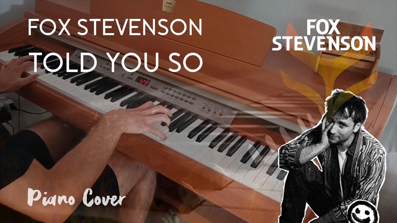 Fox Stevenson - Told You So [Piano Cover]