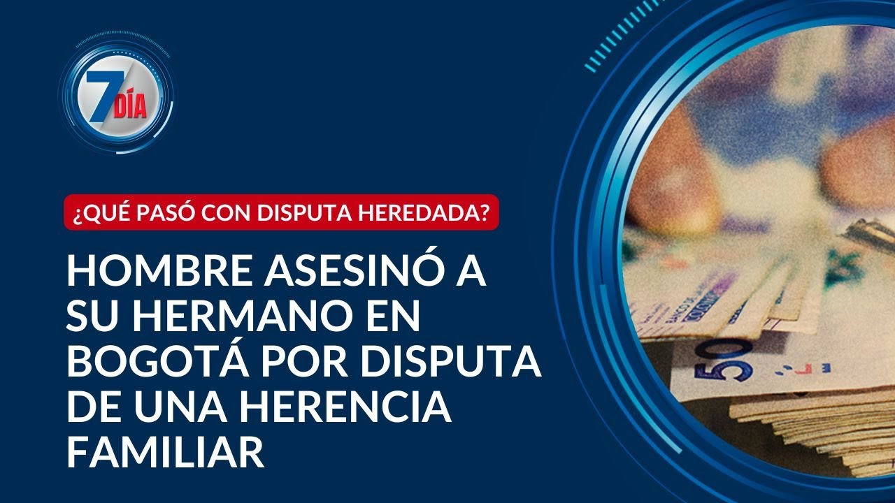 Mató a su hermano por la casa que les dejó su padre: herencia desató una tragedia - Séptimo Día
