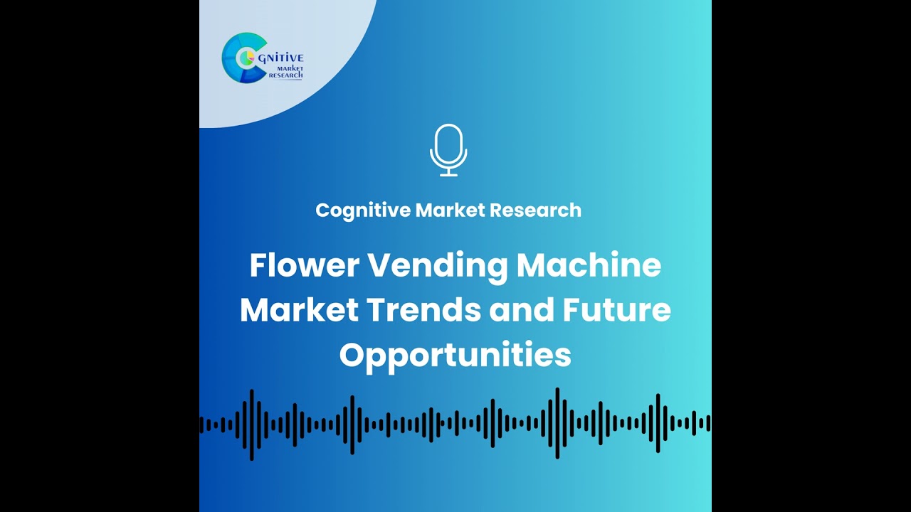 Flower Vending Machine Market Trends and Future Opportunities