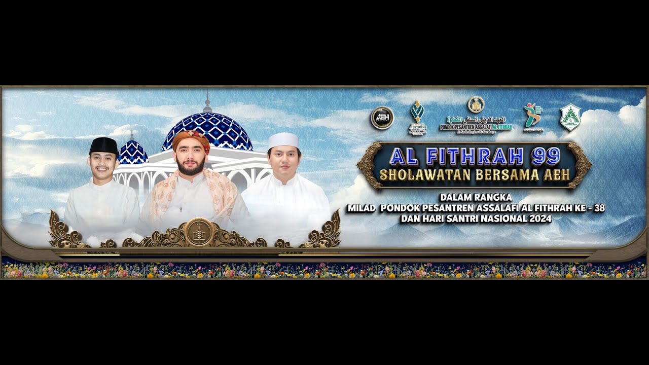 AL FITHRAH SHOLAWATAN AEH BERSAMA HABIB AHMAD AL HADAR S. E. I