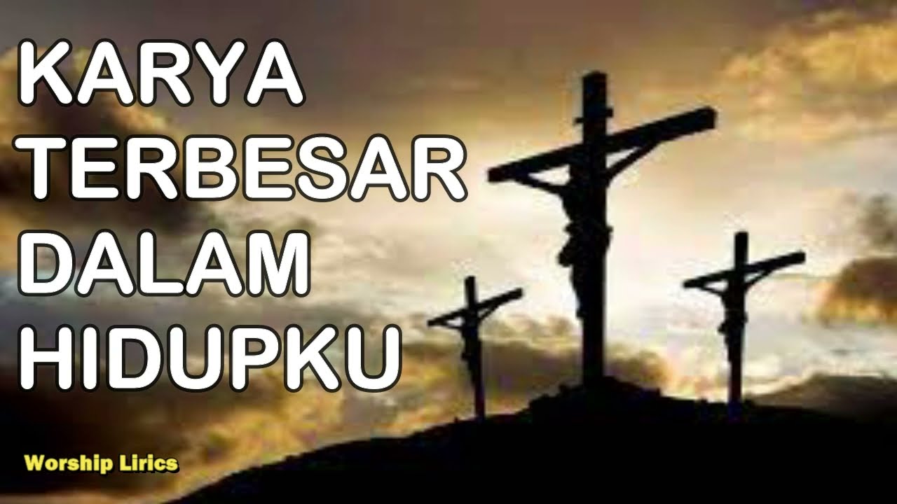 KARYA TERBESAR DALAM HIDUP KU