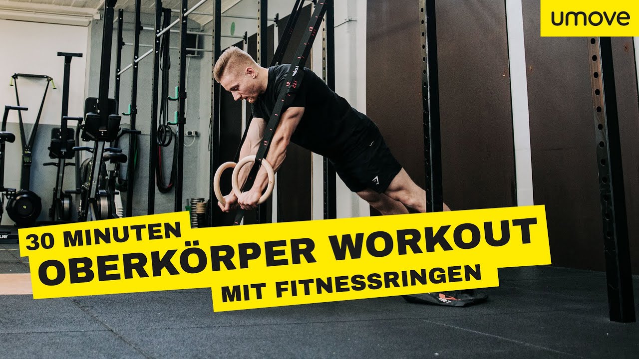 30 MINUTEN OBERKÖRPER MIT TURNRINGEN | Gym Rings Workout für den Upper Body | umove
