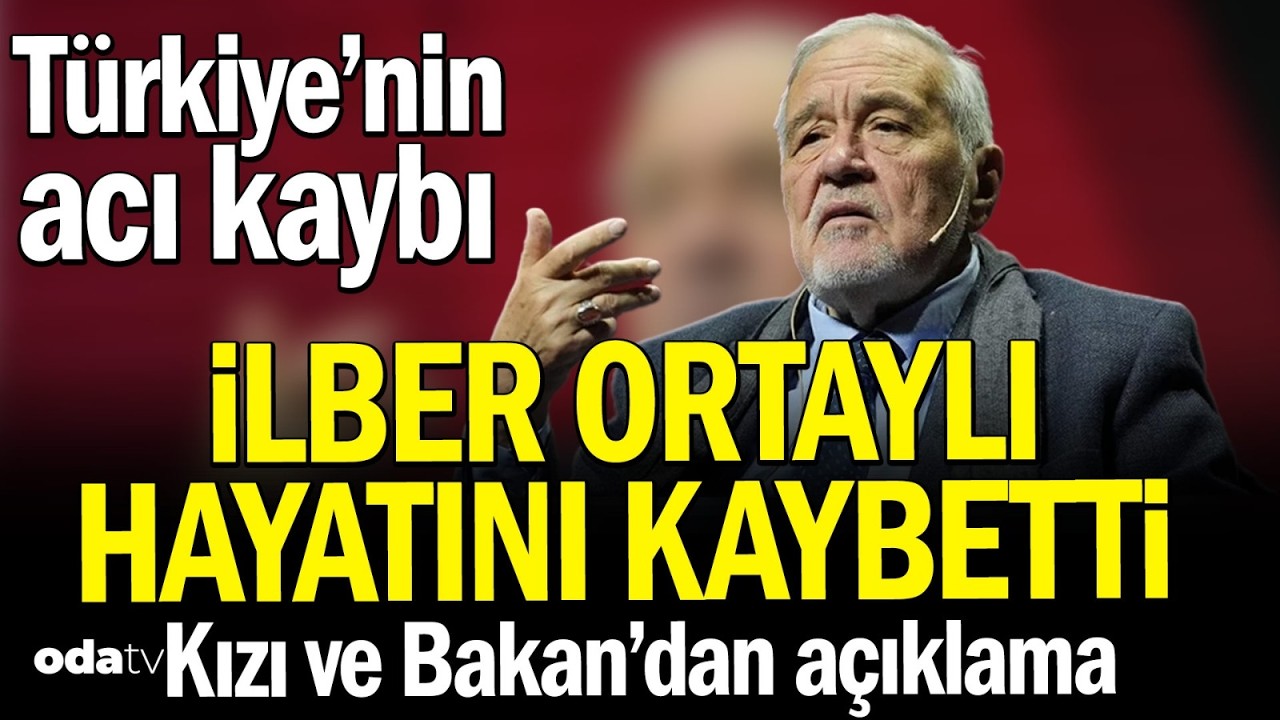Sağlık Bakanı, Prof. Dr. İlber Ortaylı’nın ölümüne ilişkin hastane önünden açıklama yaptı