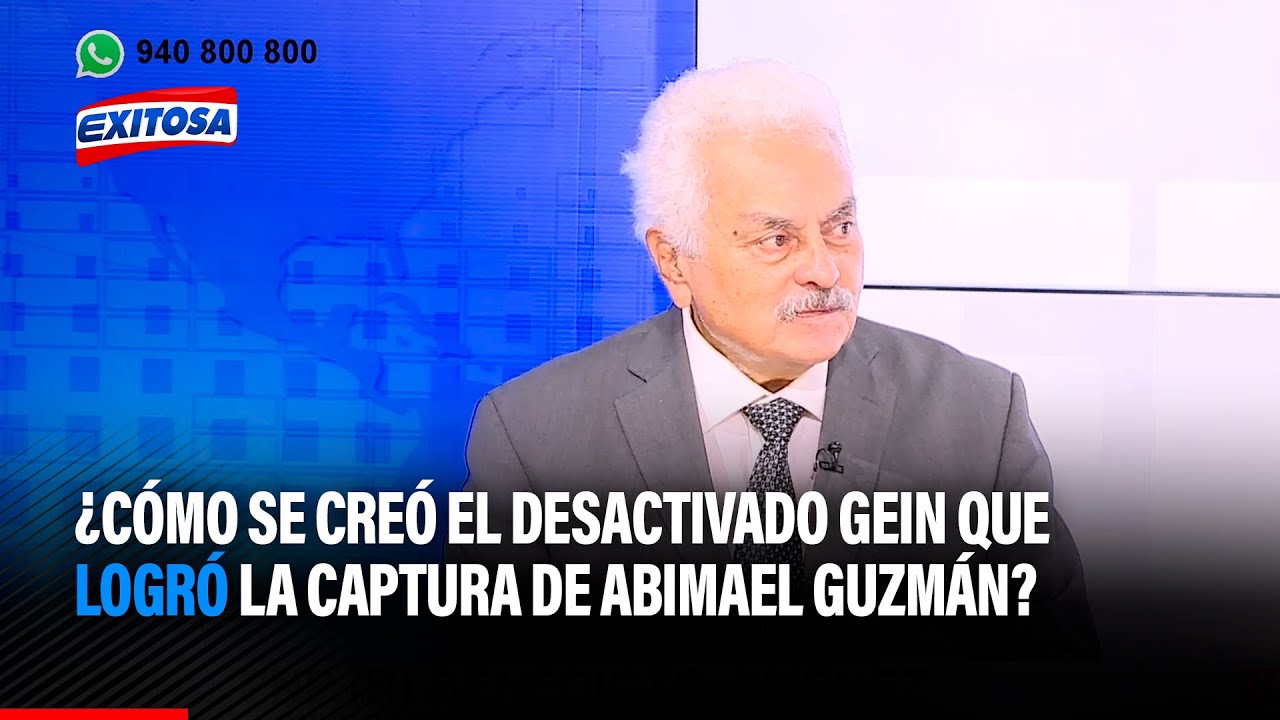🔴🔵Benedicto Jiménez: ¿Cómo se creó el desactivado GEIN que logró la captura de Abimael Guzmán?