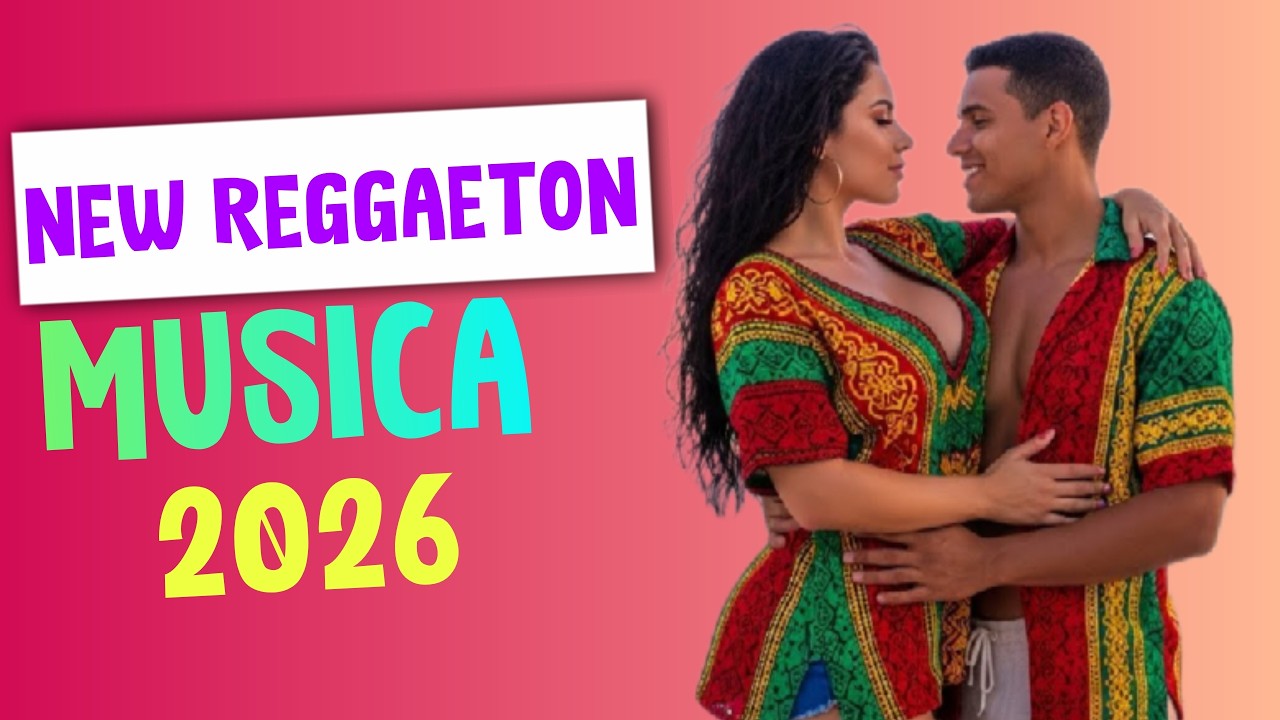 New Reggaeton Musica 2026 - Mix Reggaeton Musica 2026 | Reggae Romántico 2026 | Latino Reggae 2026