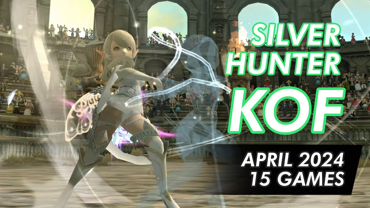 Silver Hunter KOF (15 Games / Mixed Classes / Apr 2024) - Dragonnest SEA PVP