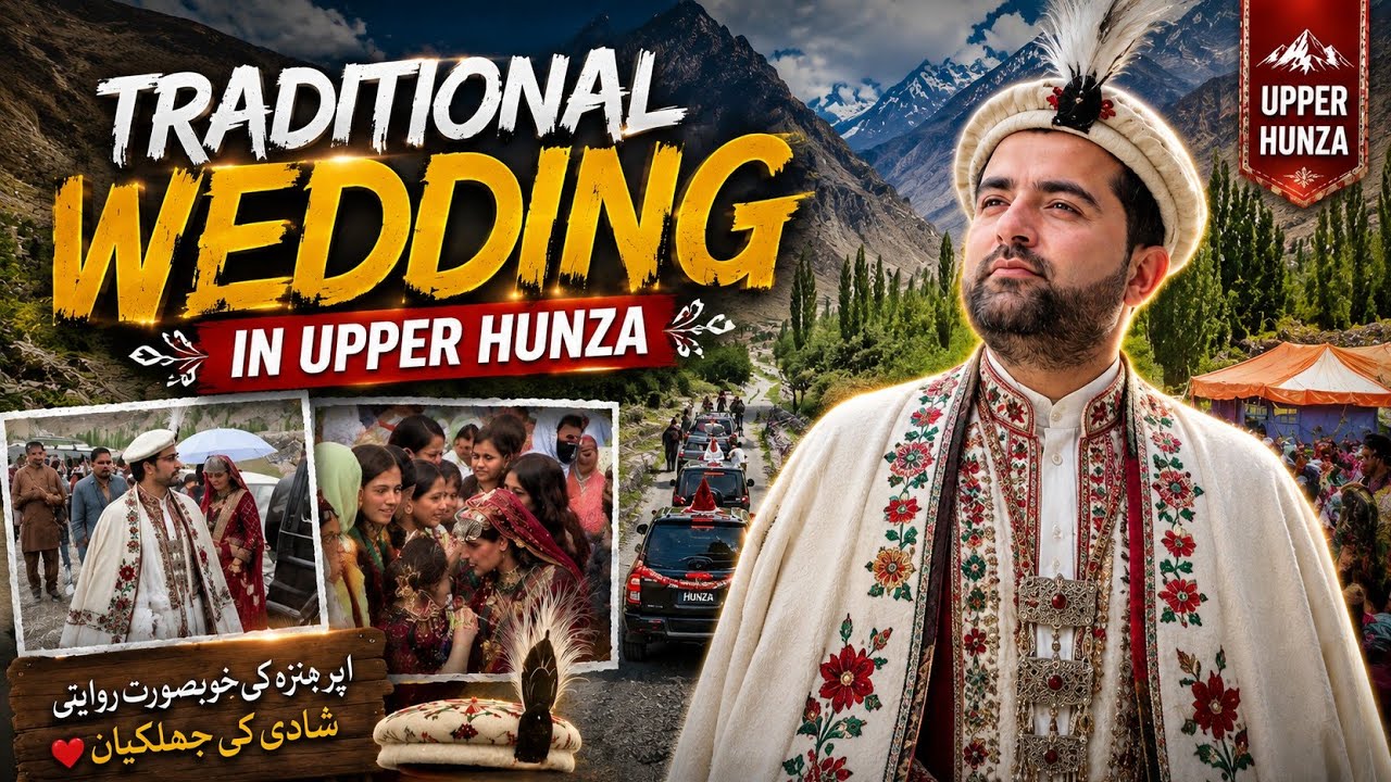 TRADITIONAL WEDDING IN UPPER HUNZA || CULTURE OF UPPER HUNZA 