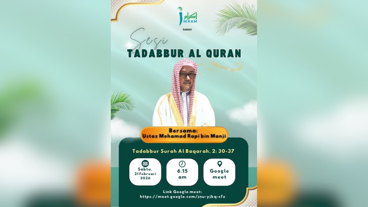 2026 02 21 Sesi Tadabbur Al-Quran (2:30-37) oleh Ust Mohamad Rapi bin Manji