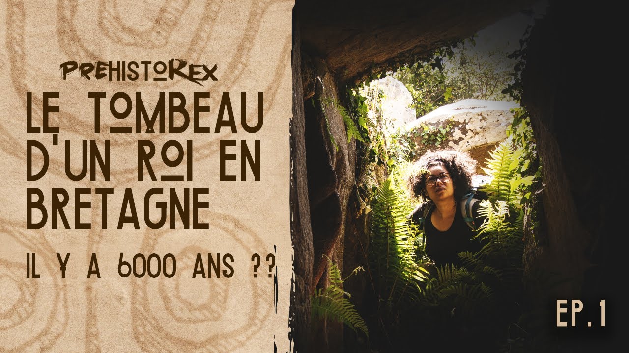 PREHISTOREX EP.1/ 2 Tombeaux mégalithiques dans le Morbihan