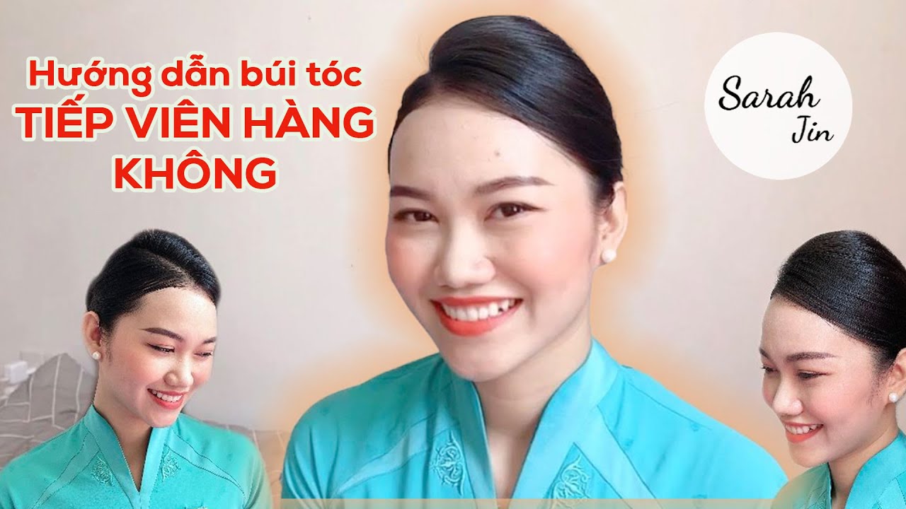 Hướng dẫn búi tóc TIẾP VIÊN HÀNG KHÔNG - Sarah Jin