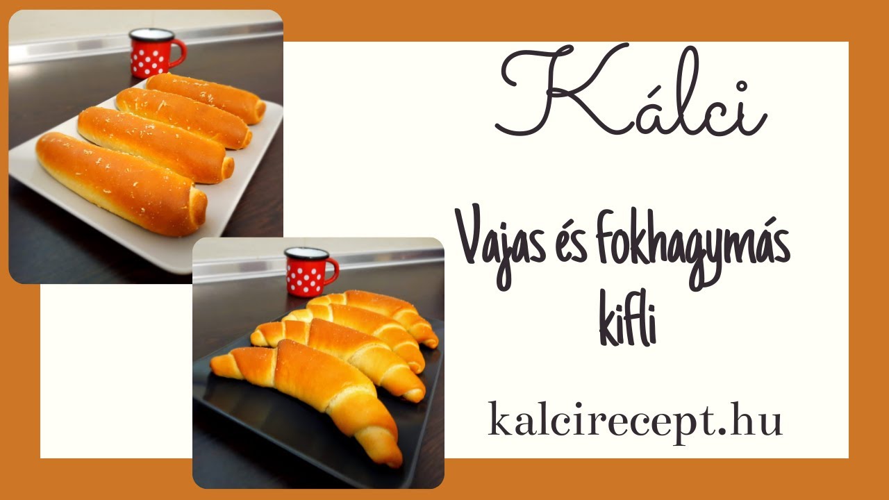 Vajas és fokhagymás kifli