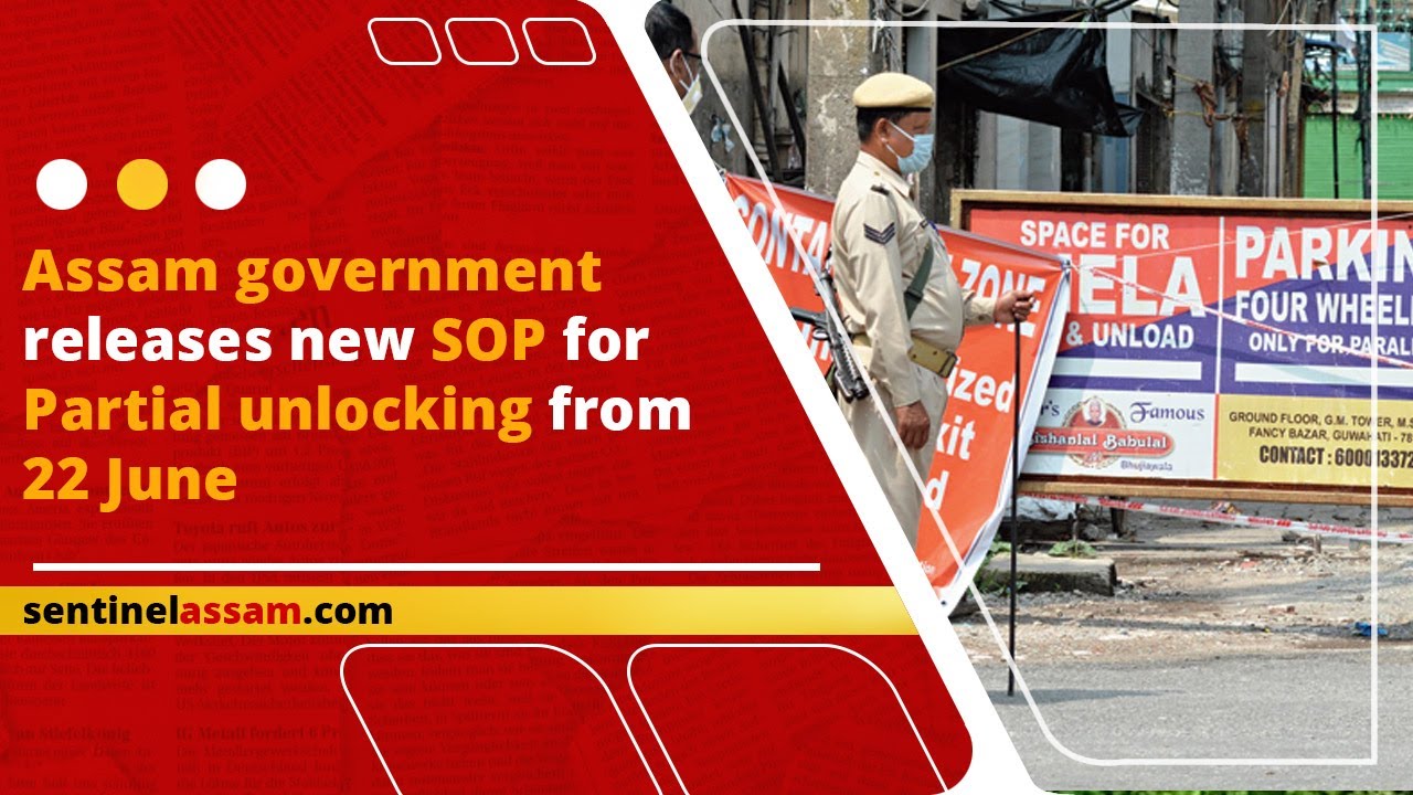 Assam government releases new SOP for partial unlocking from 22 June