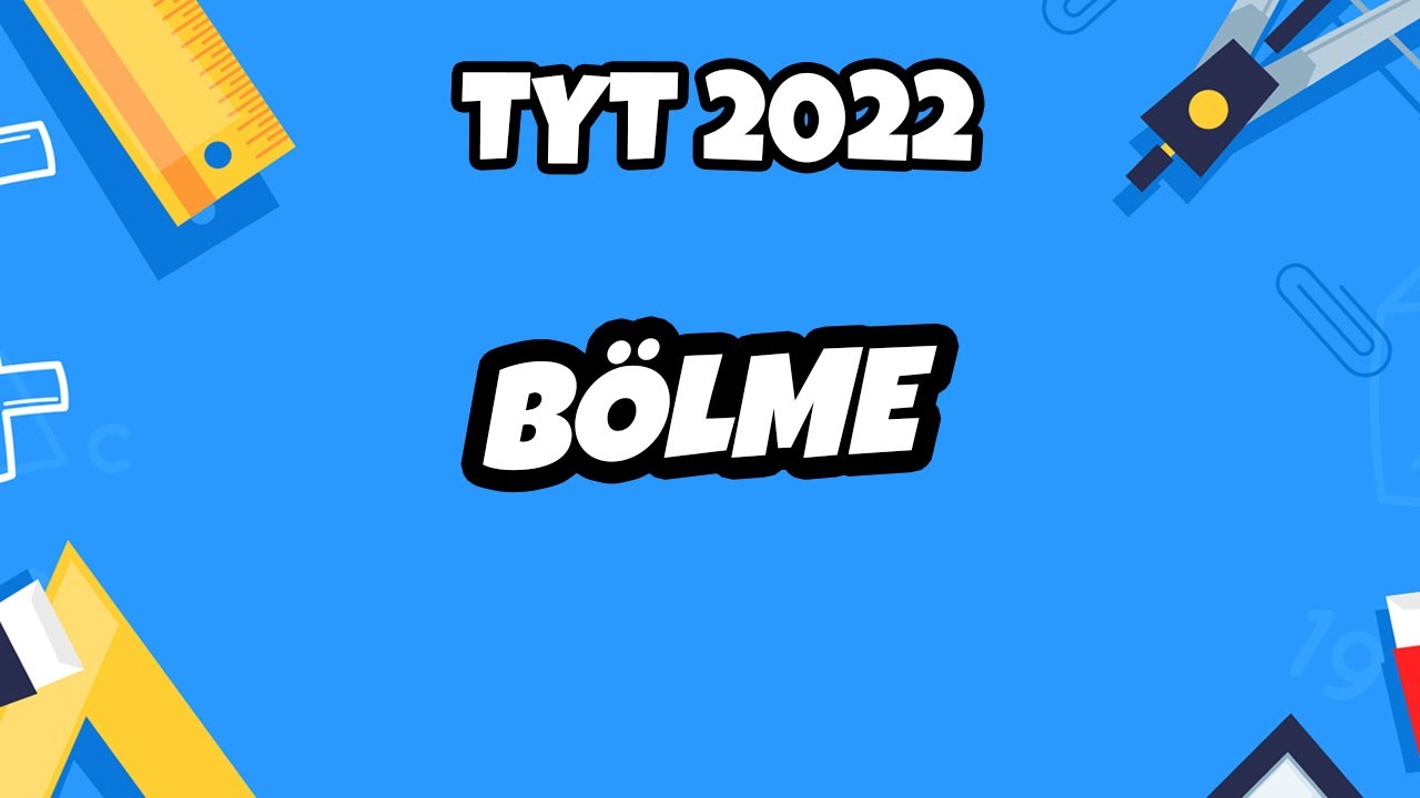 Bölme (Soru Çözümlü) | TYT Matematik 2022 #hedefekoş