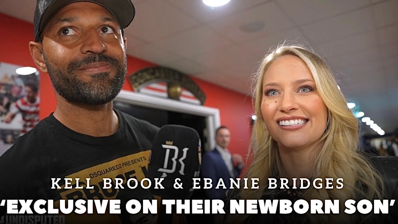 ‘WHAT DID DOMINIC INGLE SAY ABOUT OUR SON?’ Kell Brook & Ebanie Bridges (EXCLUSIVE) | EUBANK JR BENN