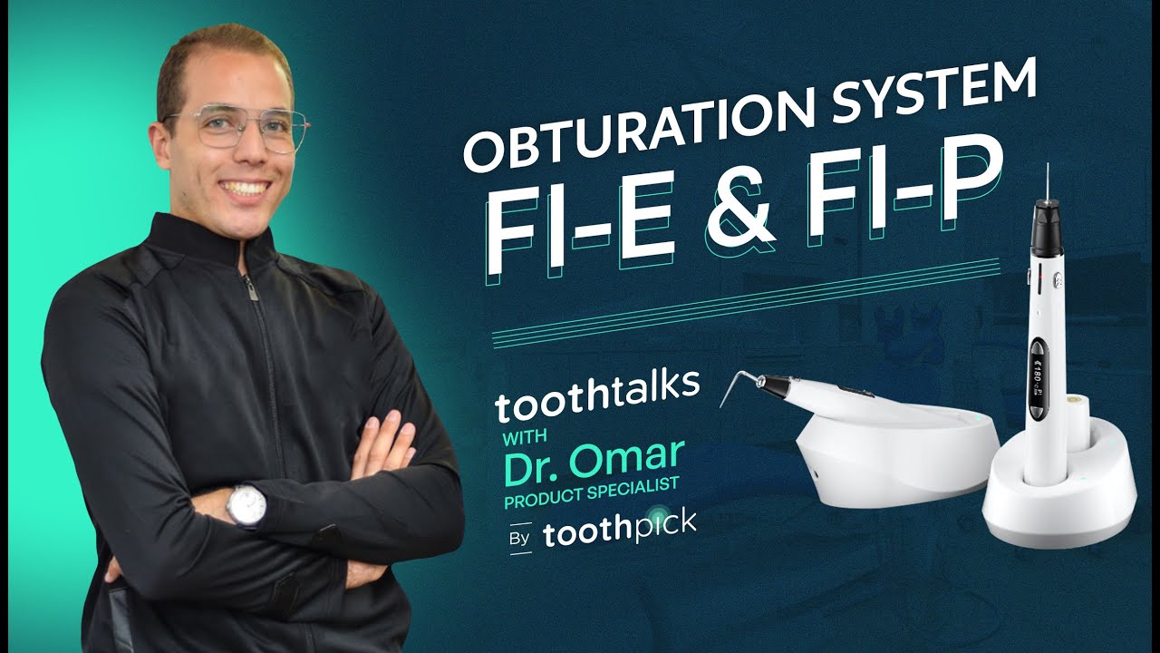 Toothtalks: FI-E & FI-P Obturation System