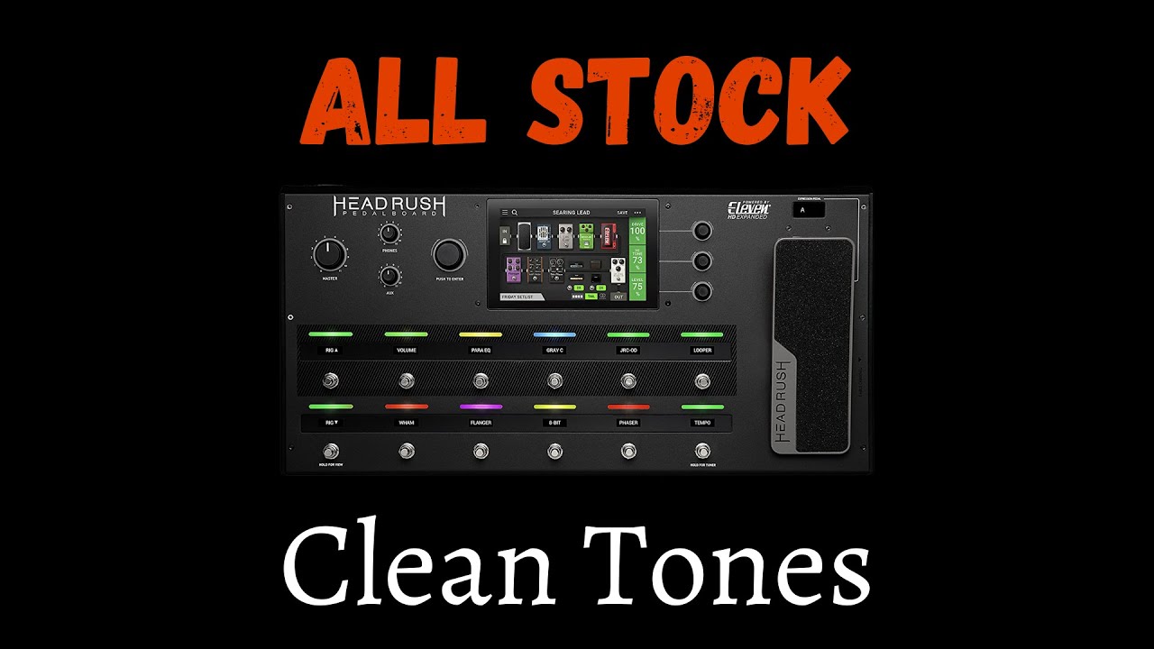 Headrush Stock Rigs | Clean Tones