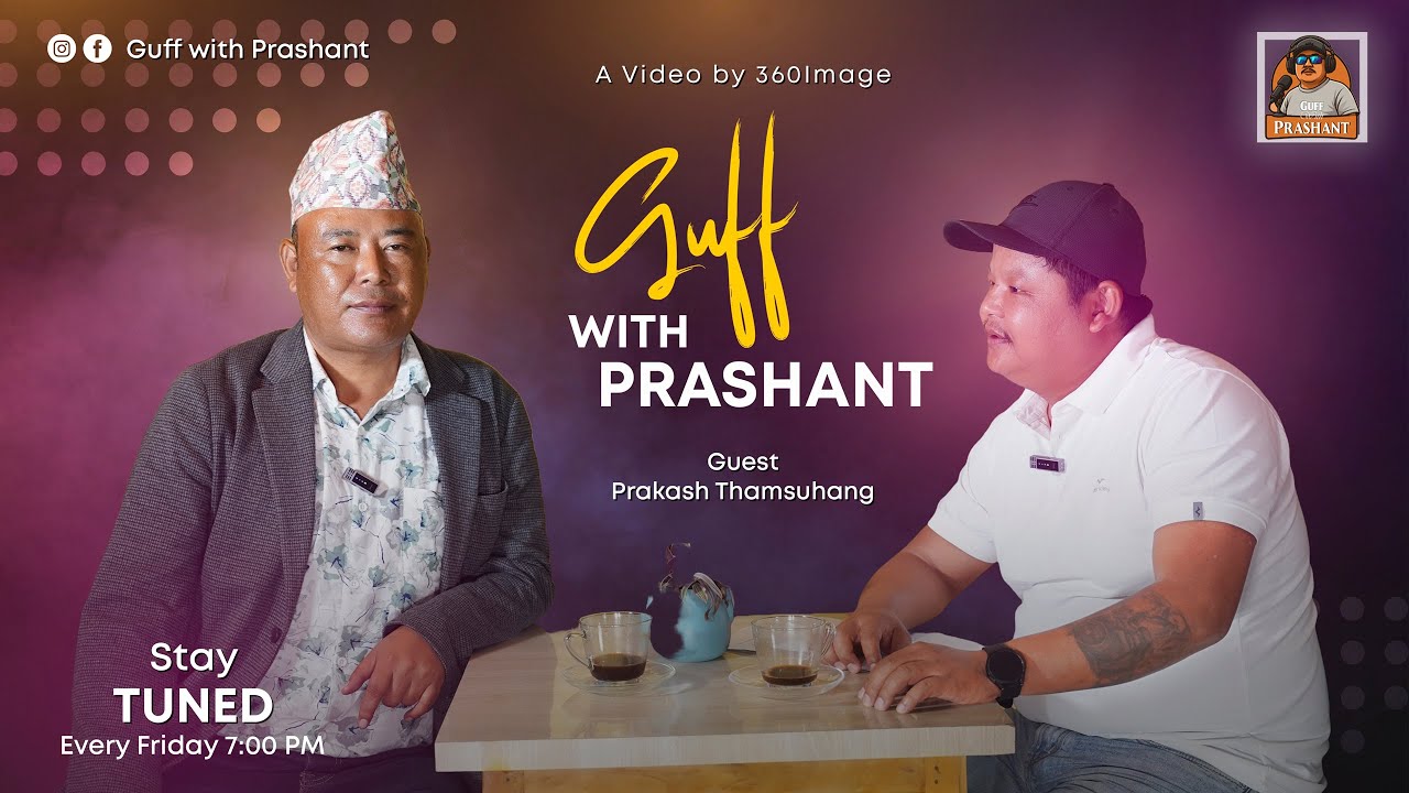 Guff with Prashant | Prakash Thamsuhang – Poet, Author & Literary |  EP 1