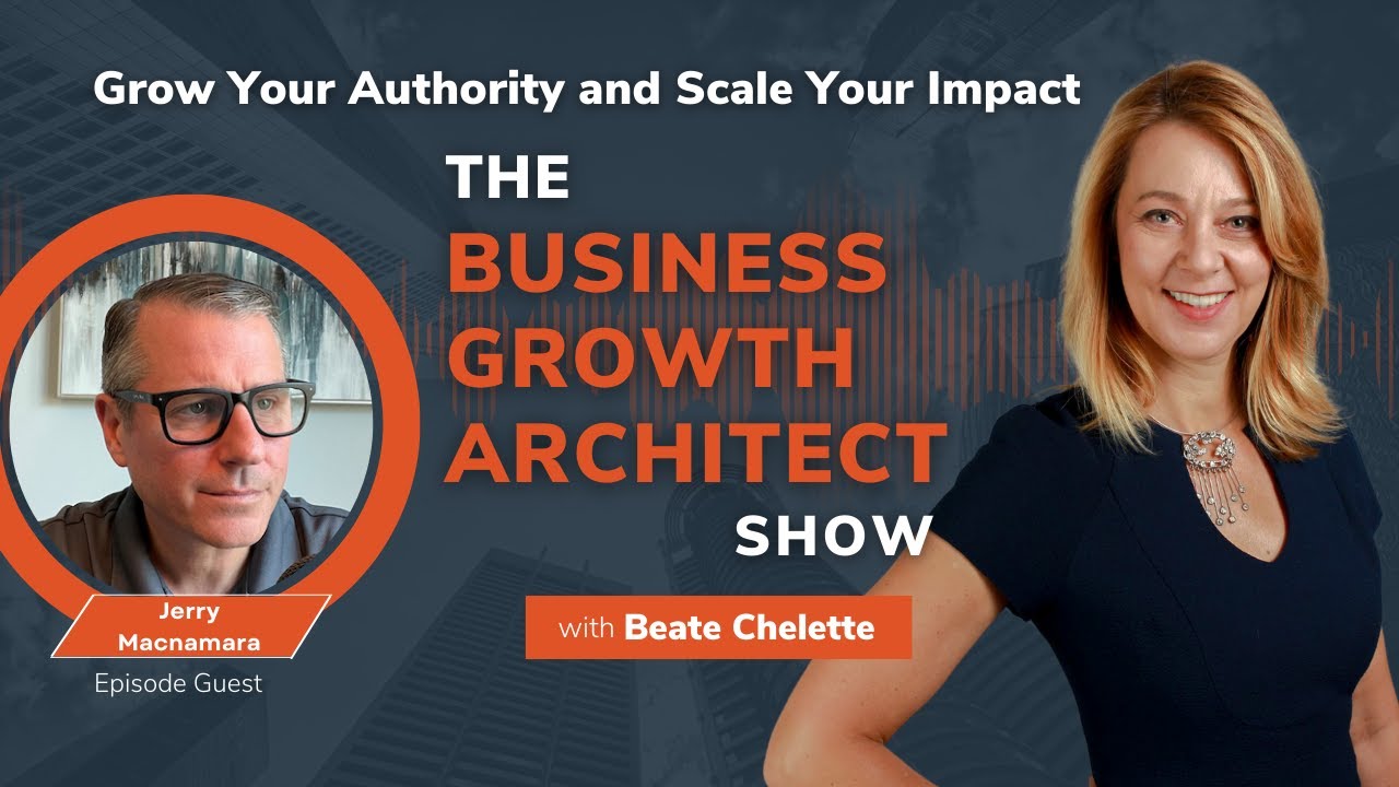 Creating a Fulfilling Business with Jerry Macnamara | Business Growth Architect Show