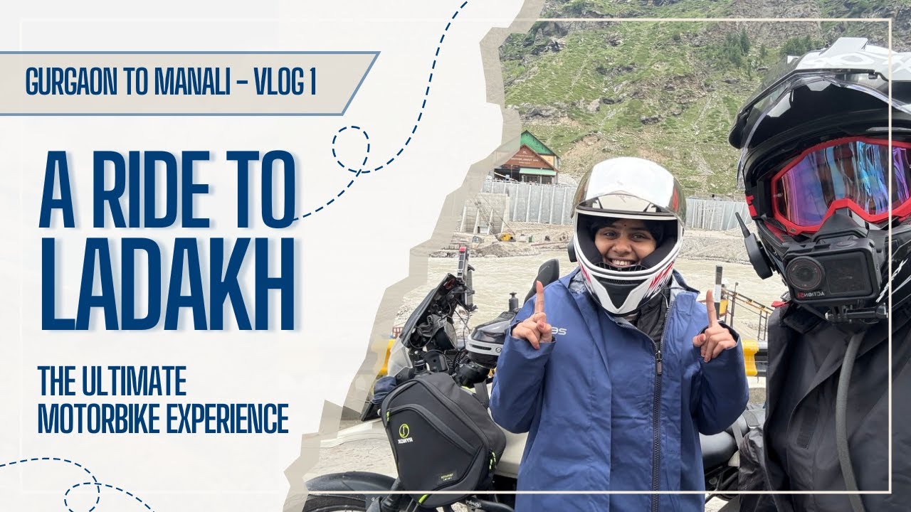 First Steps to the Himalayas: Gurgaon to Manali | Ladakh Series Ep 2