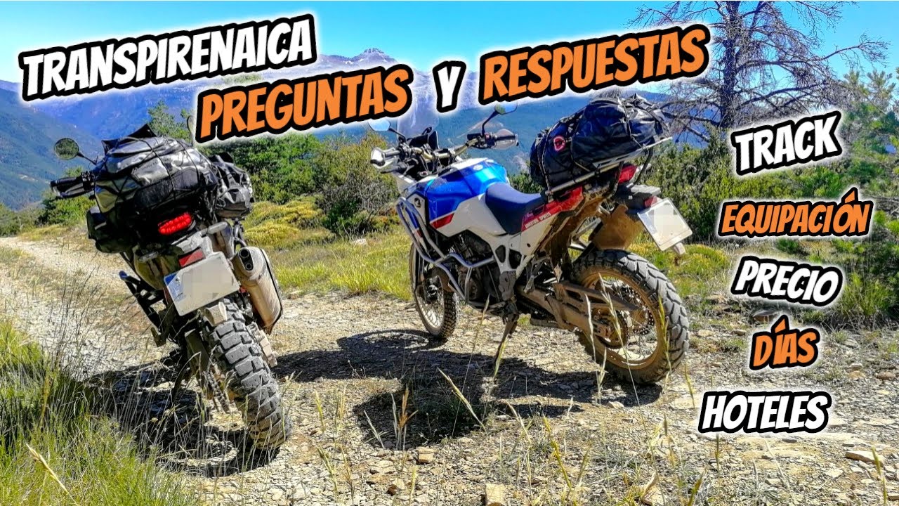Transpirenaica en MOTO TRAIL OFF/ON🧐 Preguntas y Respuestas
