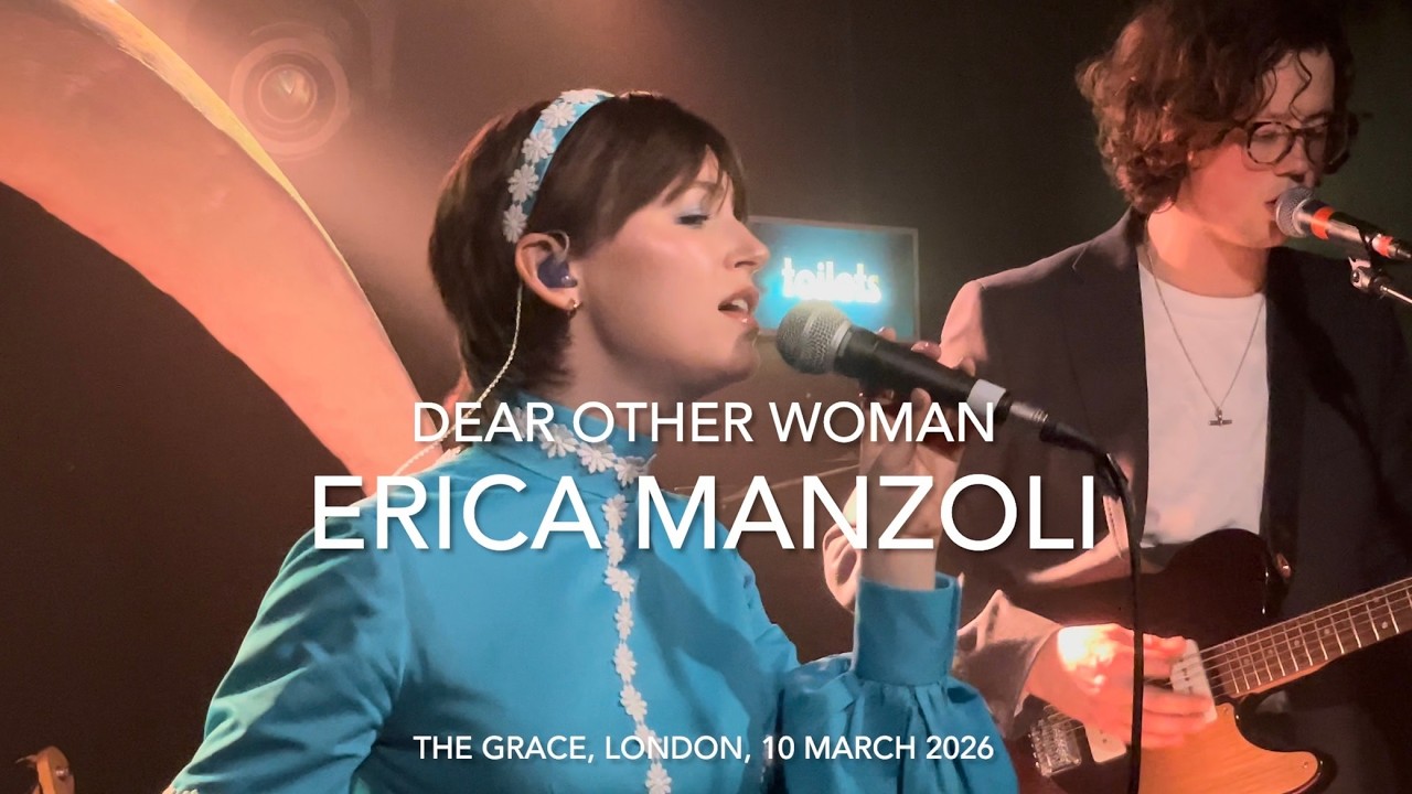 Erica Manzoli - Dear Other Woman - Live 4k @ The Grace, London, 10 March 2026