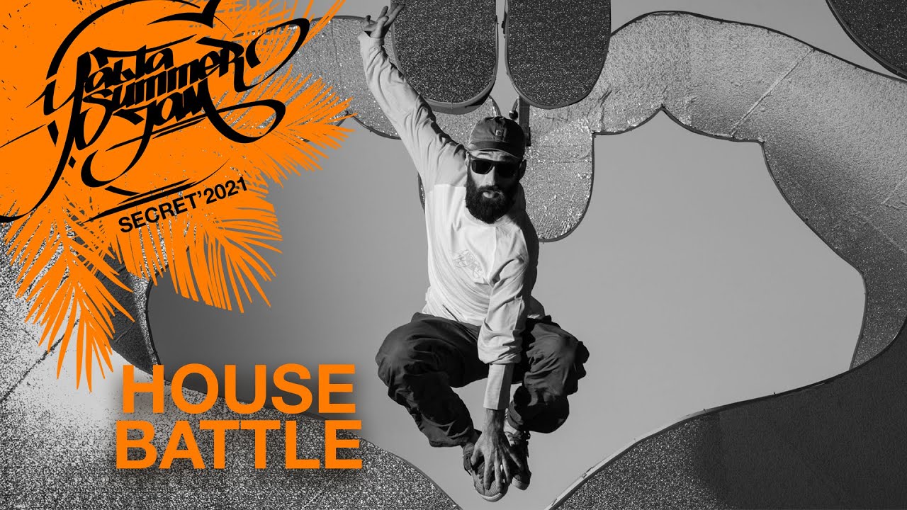 HOUSE BATTLE | SUMMER JAM 2021 