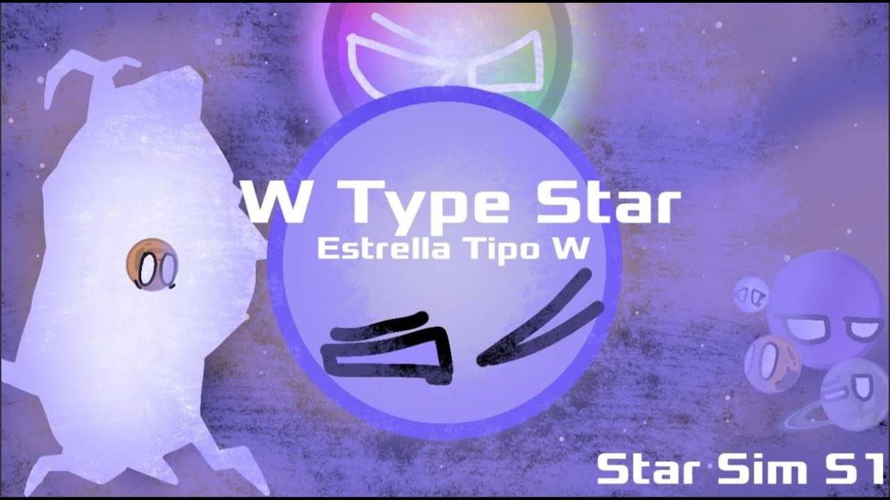 W Type Star | Estrella Tipo W - Star Sim1