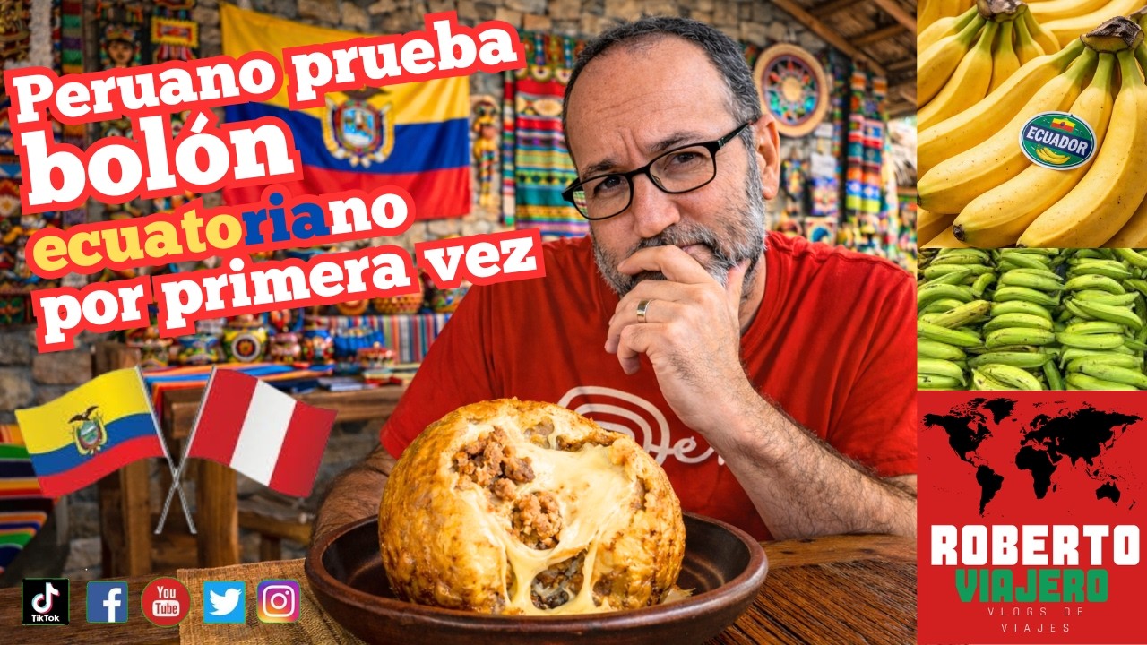 Peruano prueba por primera vez el BOLON ECUATORIANO