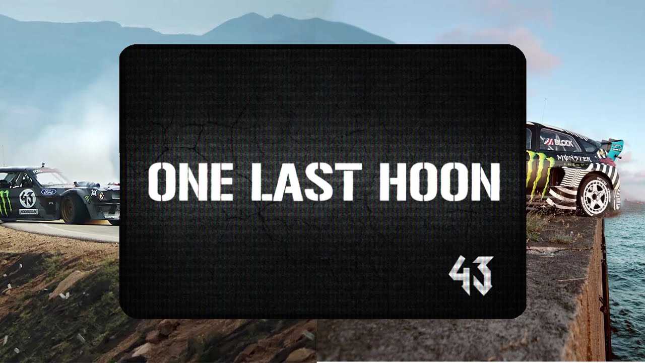 ONE LAST HOON - KEN BLOCK TRIBUTE