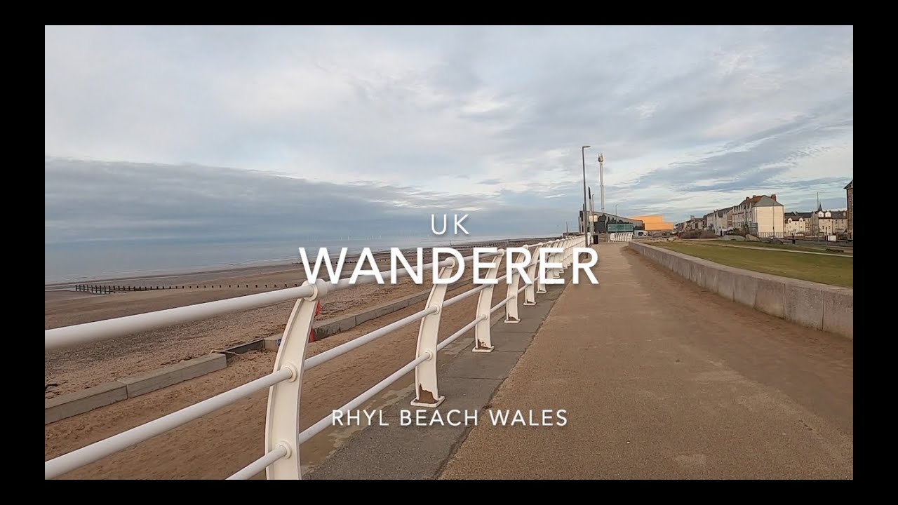 UK WANDERER explores  Rhyl Beach