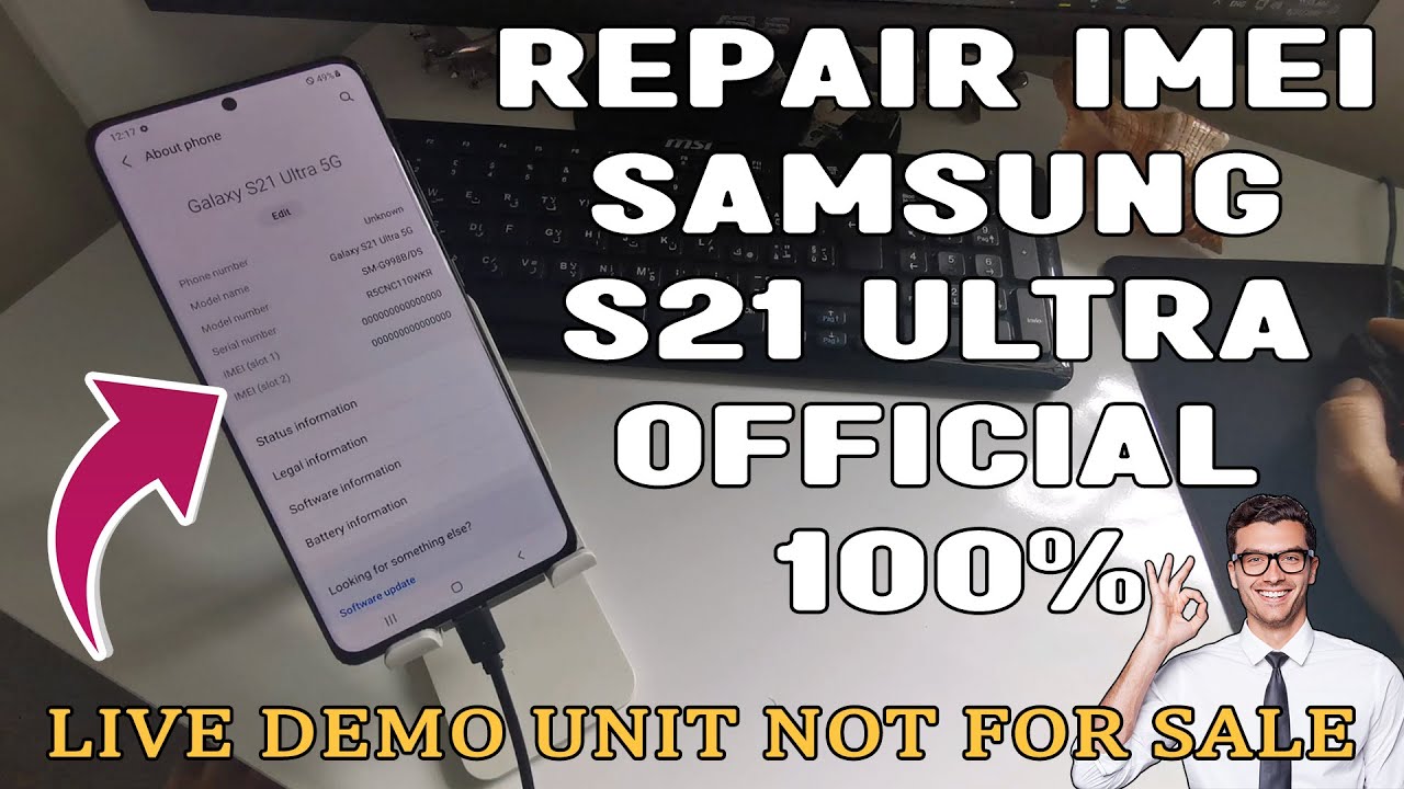 Repair IMEI Samsung S21 Ultra Official 100% / CPID Samsung Retail Mode / LIVE DEMO UNIT NOT FOR SALE