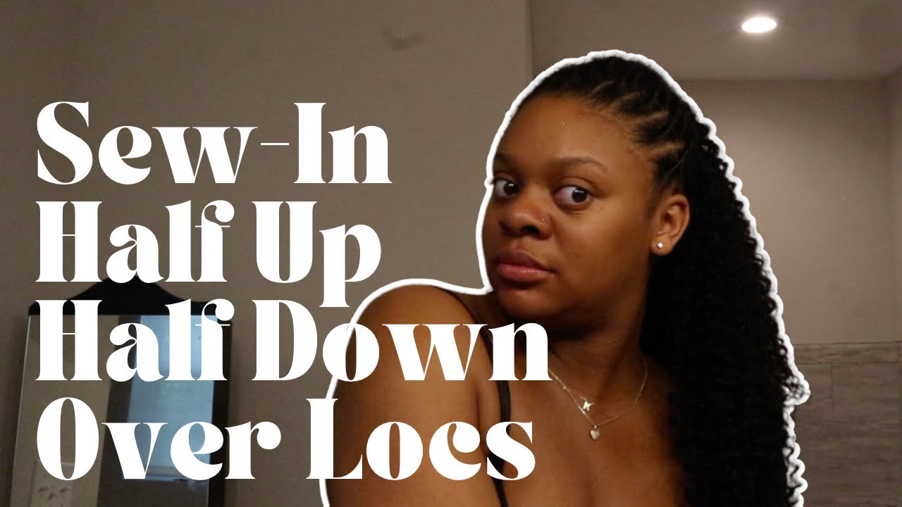Sew-in Half Up Half Down Over My Locs