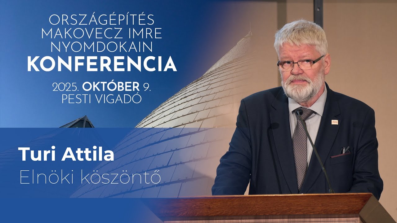 Turi Attila: elnöki köszöntő | Konferencia | Előadás