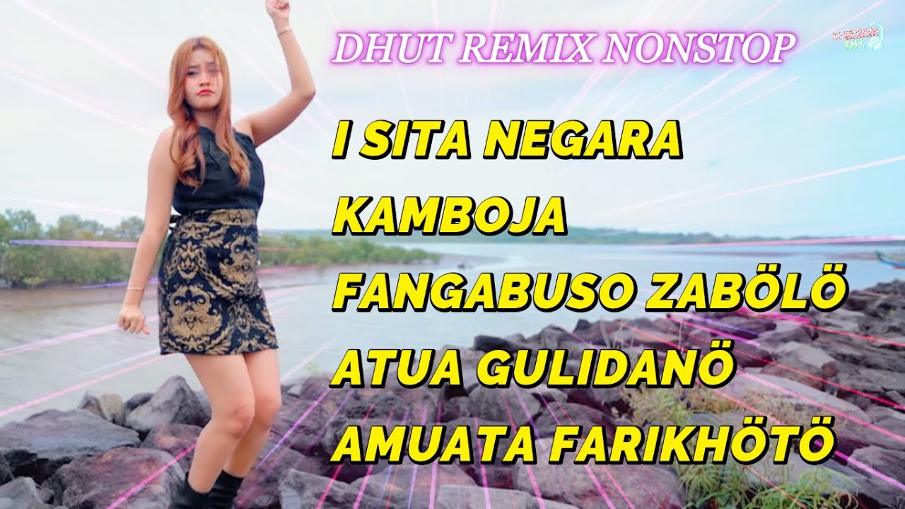 Lagu Nias Nonstop | I Sita Negara - Kamboja | Dhut Remix Part 9