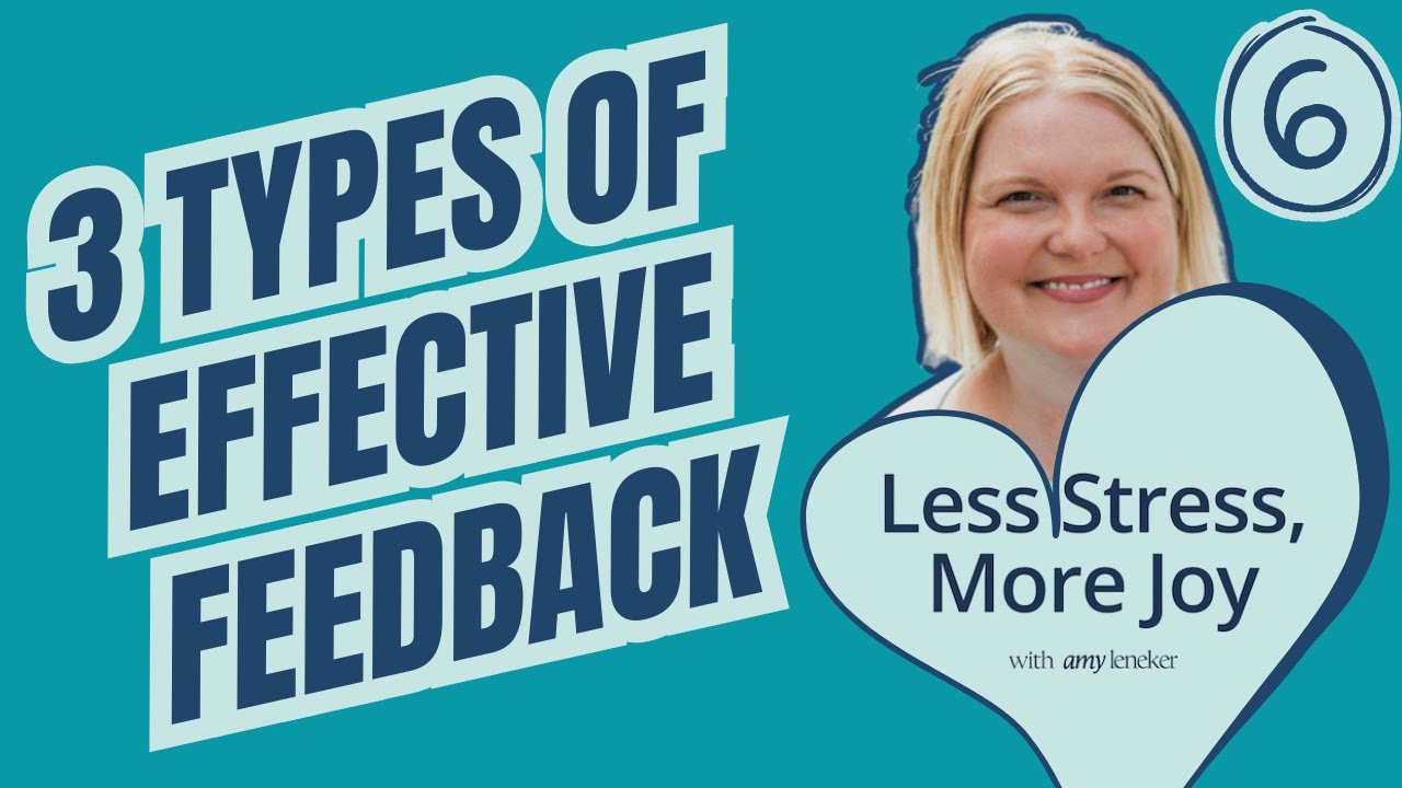 3 Types of Effective Feedback | Ep. 6