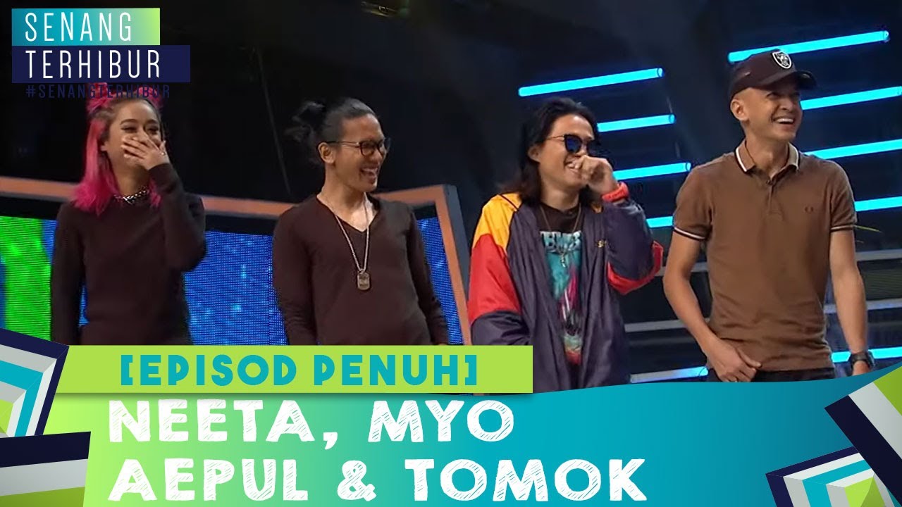[FULL] Senang Terhibur (2020) - Neeta, Myo, Aepul, Tomok
