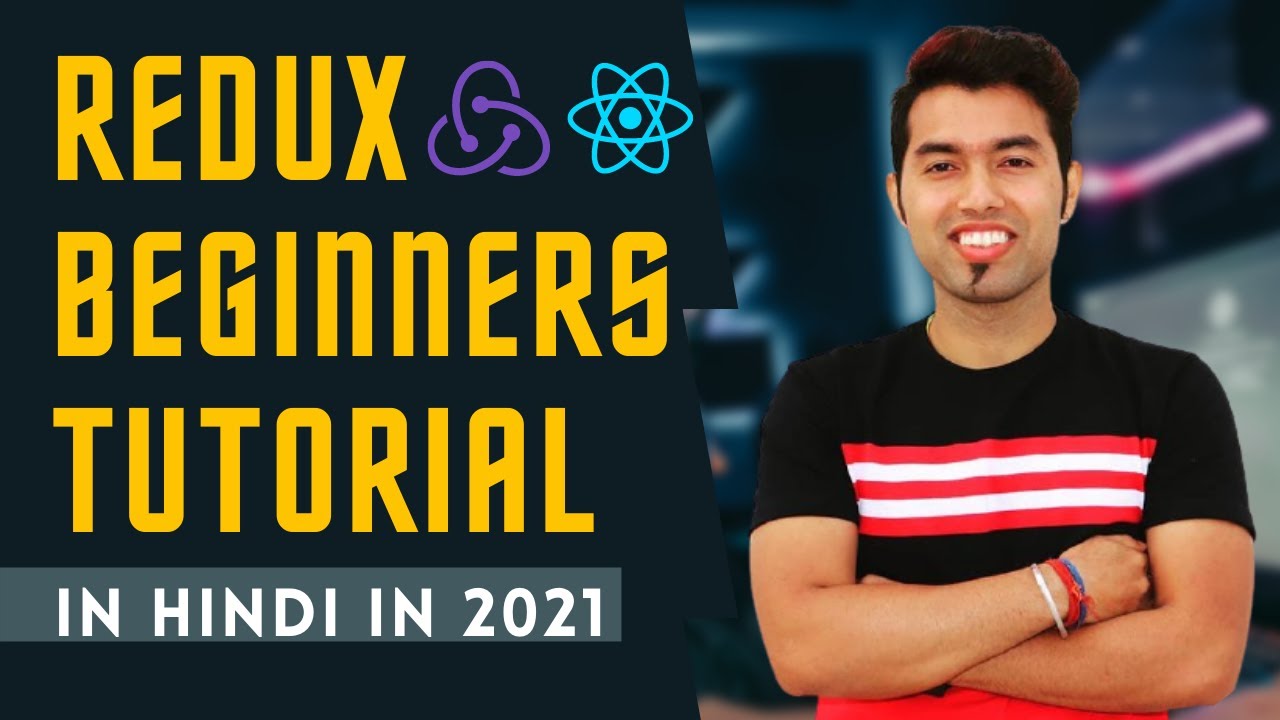 🔴 Complete Redux Tutorial in Hindi | React Redux in 2021