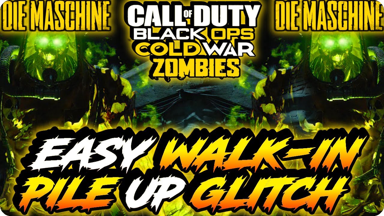 Cold War Zombie Glitches: Easy Walk-In Zombie Pile Up Glitch - Die Maschine Glitches