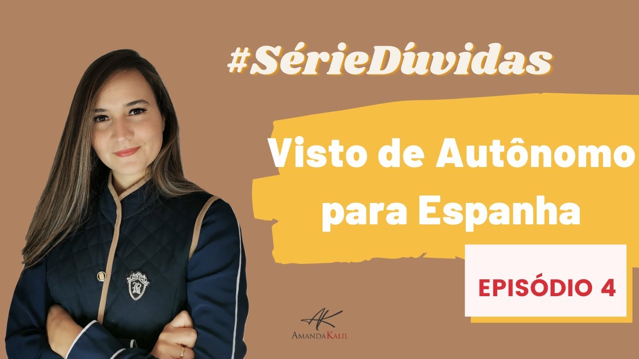 📜🖋️Visto de Aut&oacute;nomo para Espanha 🇪🇸 -  (GUIA R&Aacute;PIDO e ACTUALIZADA)💯