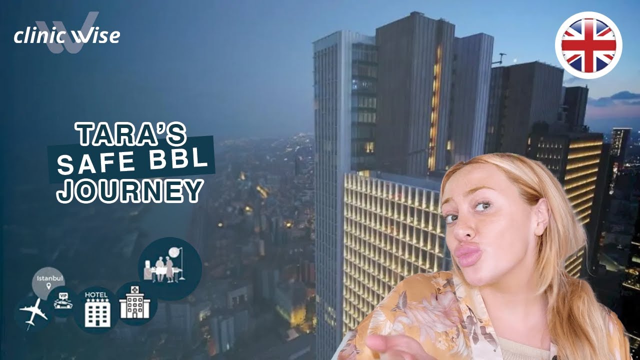 SAFE BBL Surgery in Turkey | Tara's Journey | Clinic Wise