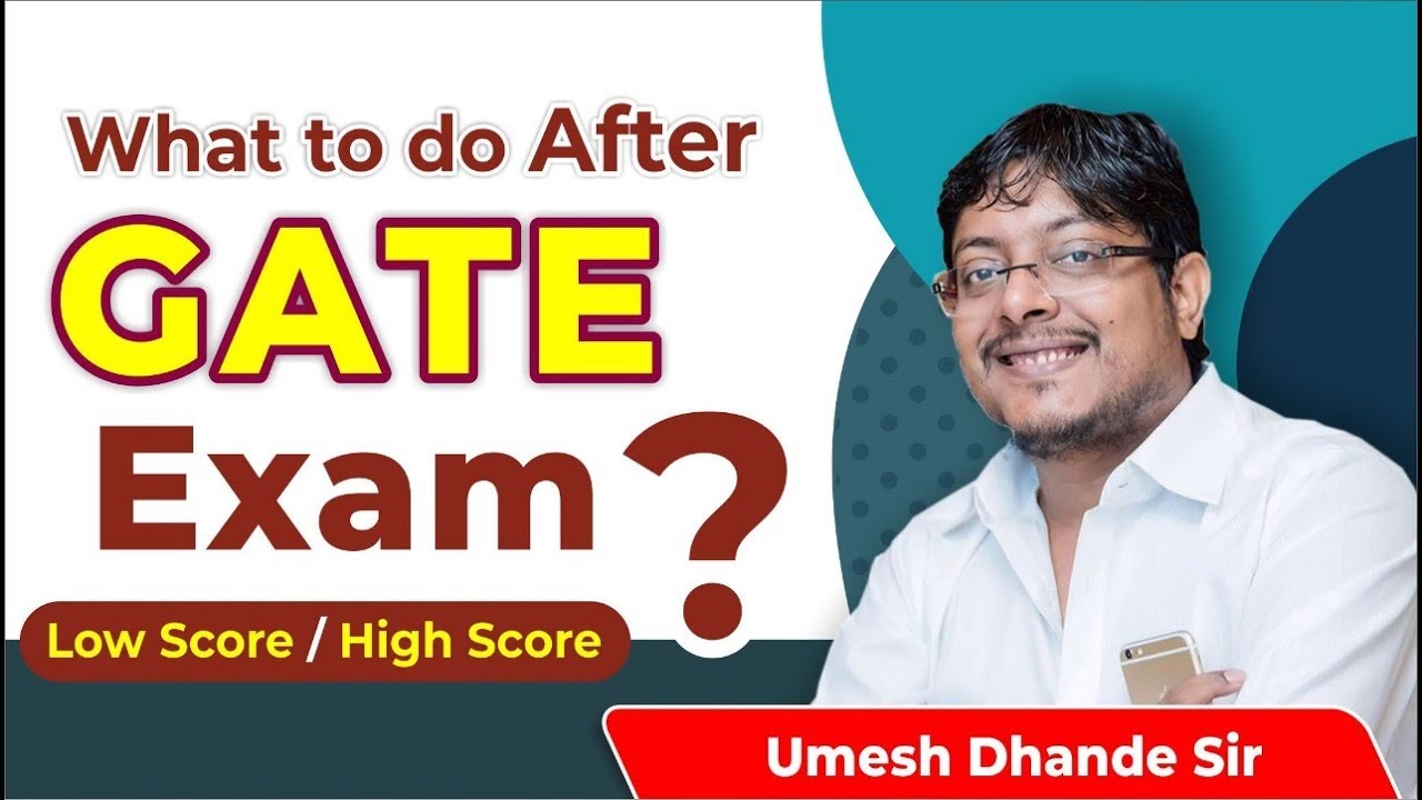 What to do after GATE Exam ?