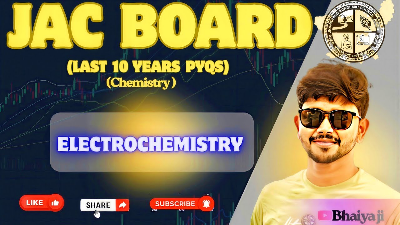 JAC BOARD LAST 10 YEARS PYQS OF ELECTROCHEMISTRY (PART-2) || CLASS-12TH CHEMISTRY ||#BHAIYA JI