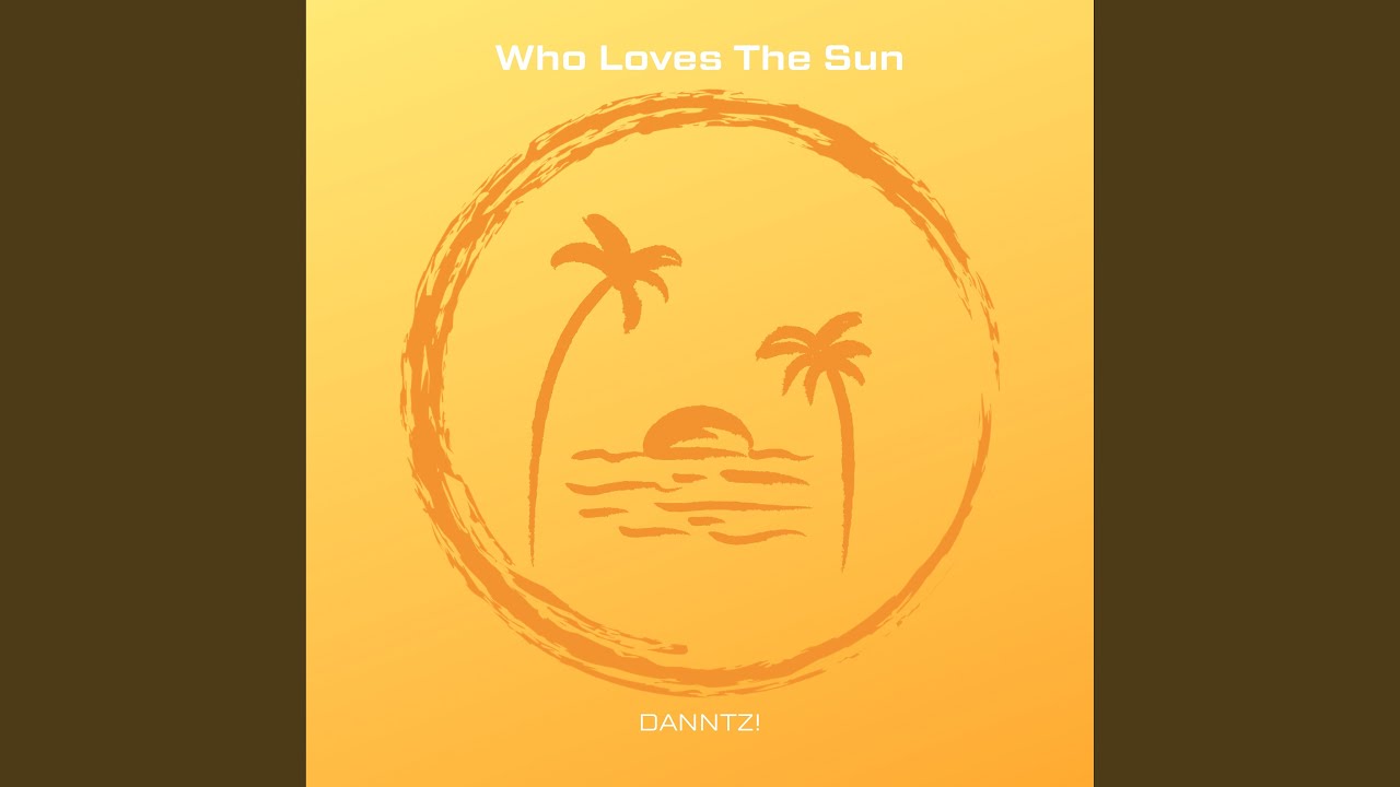 Who Loves the Sun