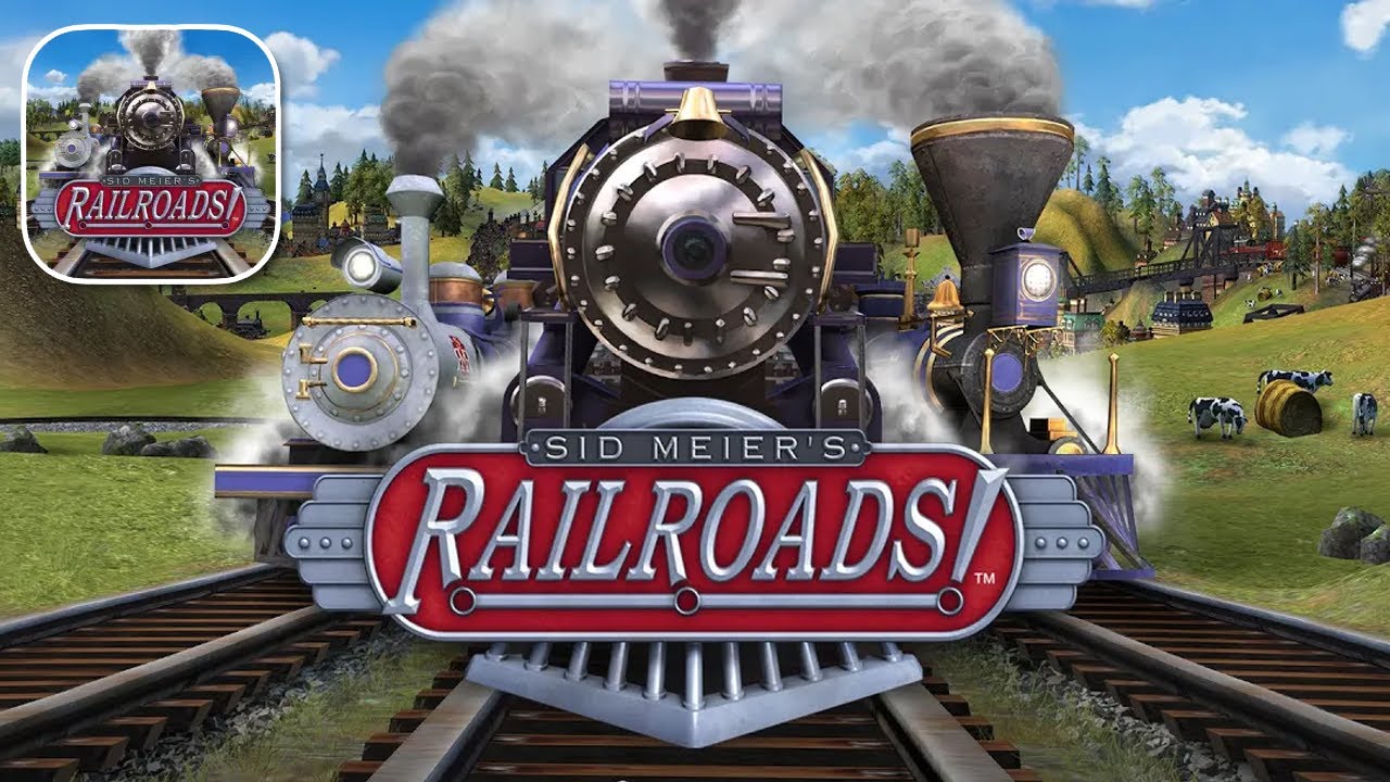 Sid Meier’s Railroads! - iOS / Android Gameplay