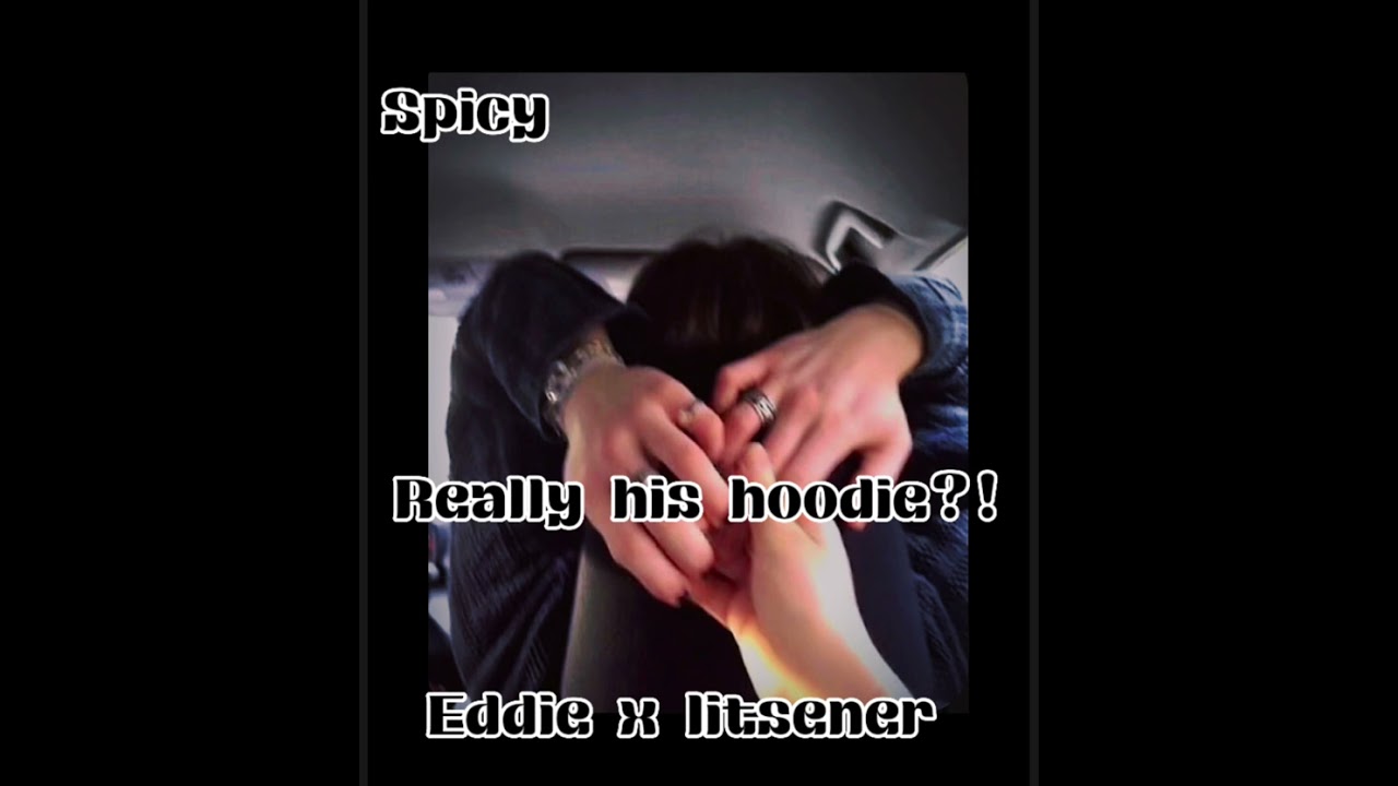 Eddie x litsener spicy spicy