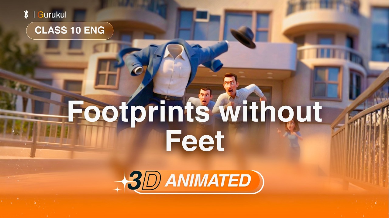 Footprints without Feet (Full Chapter) | Class 10 English | 3D Animated Summary | Exam Booster