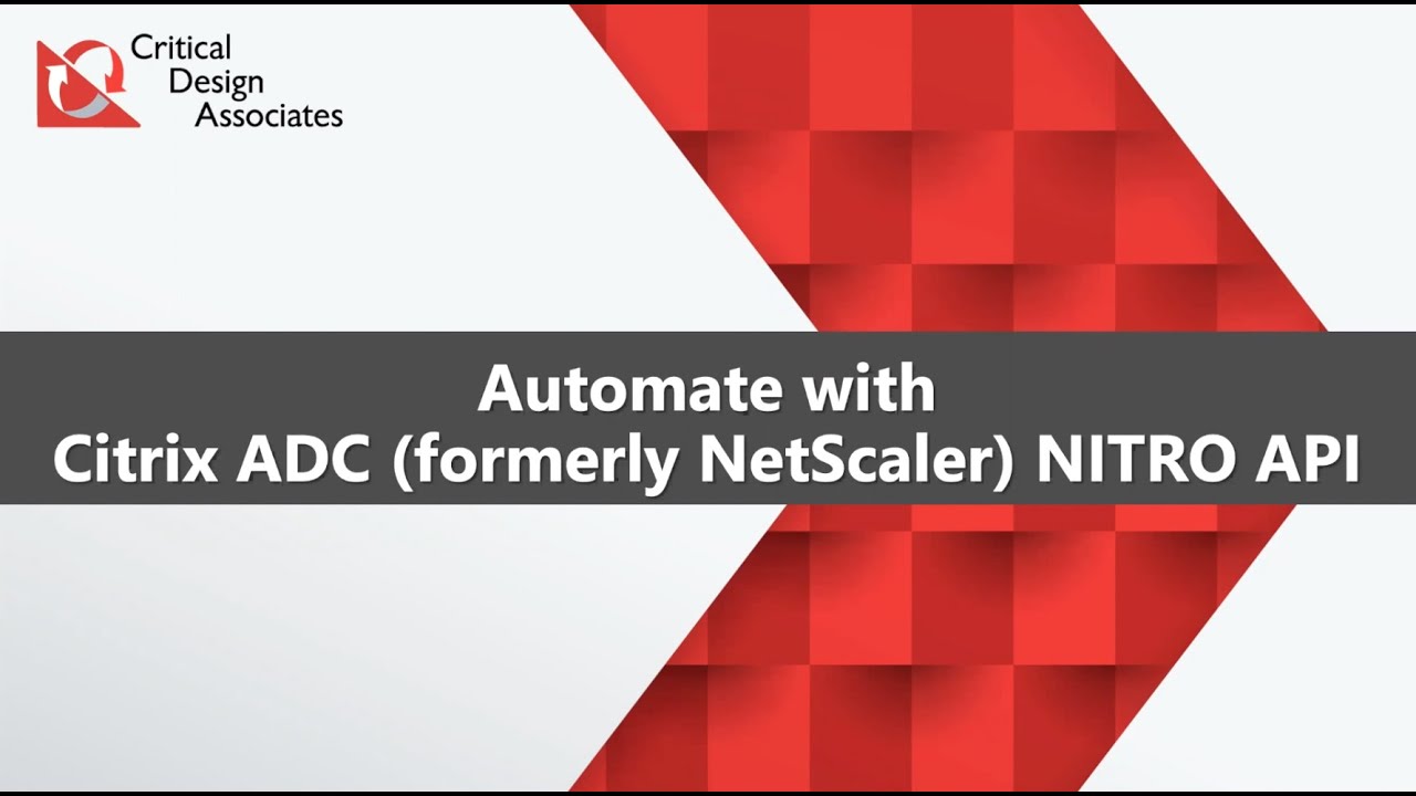 Automate with Citrix ADC and Nitro API